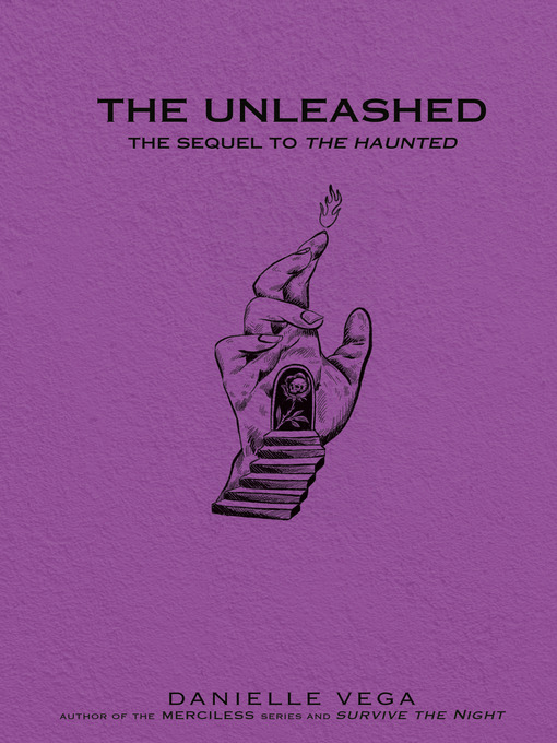Title details for The Unleashed by Danielle Vega - Available